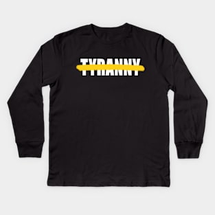 No Tyranny -- 2019 Hong Kong Protest Kids Long Sleeve T-Shirt